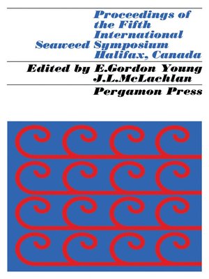 cover image of Proceedings of the Fifth International Seaweed Symposium, Halifax, August 25–28, 1965